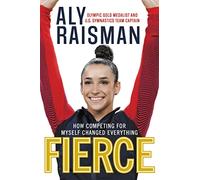 Fierce: How Competing for Myself Changed Everything