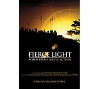 Fierce Light: When Spirit Meets Action
