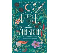 Fierce Like a Firestorm