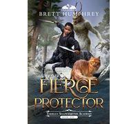 Fierce Protector: 1 (Therian Shapeshifter Academy)