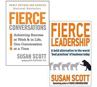 Fierce Series 2 Books Collection Set by Susan Scott (Fierce Leadership: A bold alternative to the worst 'best practices' of business today & Fierce Conversations)
