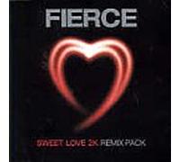 Fierce - Sweet Love 2k