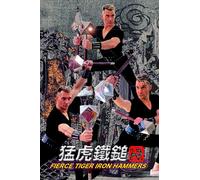 Fierce Tiger Iron Hammers (Southern Shaolin Tiger Claw)