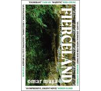 Fierceland : 'An impressive, urgent novel' Mohsin Hamid