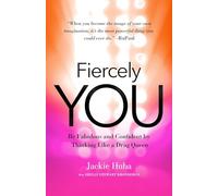 Fiercely You: Be Fabulous and Confident by Thinking Like a Drag Queen (AGENCY/DISTRIBUTED)