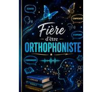 fière d'être orthophoniste: joli carnet de notes et journal de bord de 104 pages - idée de cadeau original et utile pour remercié un ou une orthophoniste tout au long de l'année ( format A5 )