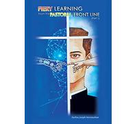 Fiery Learning from the Pastoral Frontline
