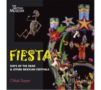 Fiesta: Days of the Dead & other Mexican Festivals
