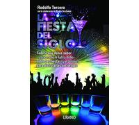 Fiesta del siglo, La (Spanish Edition)