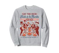 Fiesta for the 99% - Eat Rich Skeleton Celebration Sweatshirt