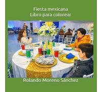 Fiesta mexicana: Libro para colorear (Fiesta mexicana y mariachis.)