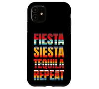 Fiesta Siesta Tequila Repeat Mexican Party Case for iPhone 11