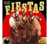 Fiestas - Oh So Fine