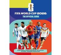 FIFA World Cup 2026: The Official Guide
