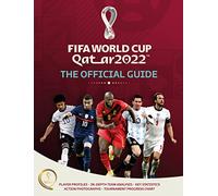 FIFA World Cup Qatar 2022: The Official Guide