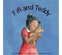 Fifi and Teddy: A Story About A Girl Who Loves Her Teddy Bear... and One Day, Can't Find Him... on Washing Day!