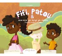 Fifi et Patou et l’enfant couleur de lune | Français - Lingala: Fifi na Patou na mwana ya langi ya sanza (Fifi et Patou - Collection Sociale (en Français))