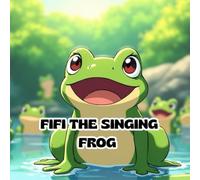FIFI THE SINGING FROG