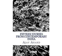 Fifteen Stories from Contemporary India: Satires on politics and society of modern India