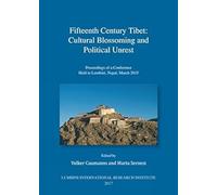 Fifteenth Century Tibet:: Cultural Blossoming and Cultural Unrest