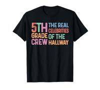 Fifth 5th Grade Crew The Real Celebrities of The Hallway T-Shirt