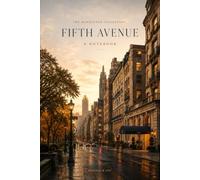 Fifth Avenue: A Premium Lined Notebook and Journal - 200 Ruled Pages, 6 x 9 in - The Manhattan Collection