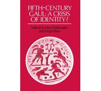 Fifth-Century Gaul: A Crisis of Identity?