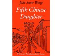 Fifth Chinese Daughter (Classics of Asian American Literature)