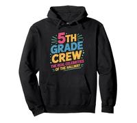 Fifth Grade Crew The Real Celebrities of the Hallway Funny Pullover Hoodie
