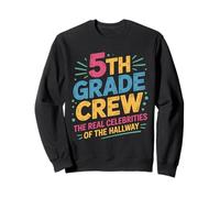 Fifth Grade Crew The Real Celebrities of the Hallway Funny Sweatshirt