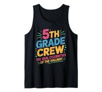 Fifth Grade Crew The Real Celebrities of the Hallway Funny Tank Top