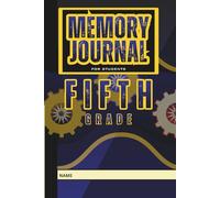 Fifth Grade Memory Journal for Students: A Year to Remember (Black Gold Multicolor): Fun Classmate Prompts, Friendship Pages, Teacher Notes and Personal Reflections to Treasure Elementary School