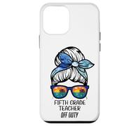 Fifth Grade Teacher Off Duty messy bun beach funny teacher Case for iPhone 12 mini