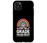 Fifth Grade You Did Great Rainbow Graduation Case for iPhone 11 Pro Max