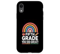 Fifth Grade You Did Great Rainbow Graduation Case for iPhone XR