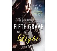 Fifth Grave Past the Light: Number 5 in series (Charley Davidson)