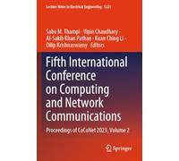 Fifth International Conference on Computing and Network Communications: Proceedings of CoCoNet 2023, Volume 2 (Lecture Notes in Electrical Engineering, 1221)