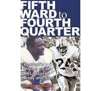 Fifth Ward to Fourth Quarter: Football's Impact on an NFL Player's Body and Soul (Swaim-Paup Sports Series, Sponsored by James C. '74 & Debra Parchman Swaim and T. Edgar '74 & Nancy Paup)