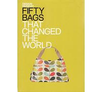 Fifty Bags That Changed the World: Design Museum (E)