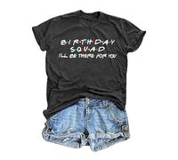 Fifty Birthday Shirts for Women Birthday Squad T-Shirt I'll Be There for You Shirt Birthday Party Tops 2025 New Blouses for Women UK Tops for Women UK
