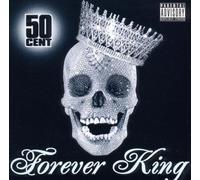 Fifty Cent - Forever King