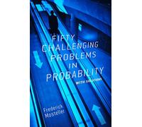 Fifty Challenging Problems in Probability with Solutions (Dover Books on MaTHEMA 1.4tics)
