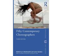 Fifty Contemporary Choreographers (Routledge Key Guides)