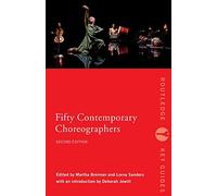 Fifty Contemporary Choreographers (Routledge Key Guides)