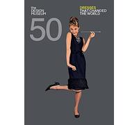Fifty Dresses that Changed the World: Design Museum Fifty