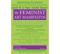 Fifty Feminist Art Manifestos: An Anthology, 1965-2021