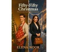 Fifty-Fifty Christmas: When love stops being fair and starts being funny.