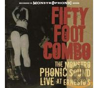 Fifty Foot Combo - Monstro Fonic Sounds