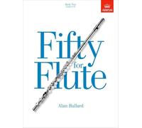 Fifty for Flute, Book Two: (Grades 6-8)