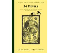 Fifty-four Devils: The Art and Folklore of Fortune-Telling with Playing Cards (Tenth Anniversary Edition)